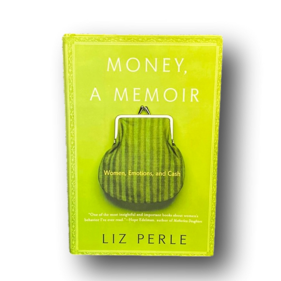 3/$12 Money, A Memoir by Liz Perle - Picture 1 of 2